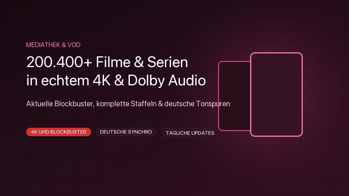 IPTV films and series on demand in 4K – over 200,400 titles on demand